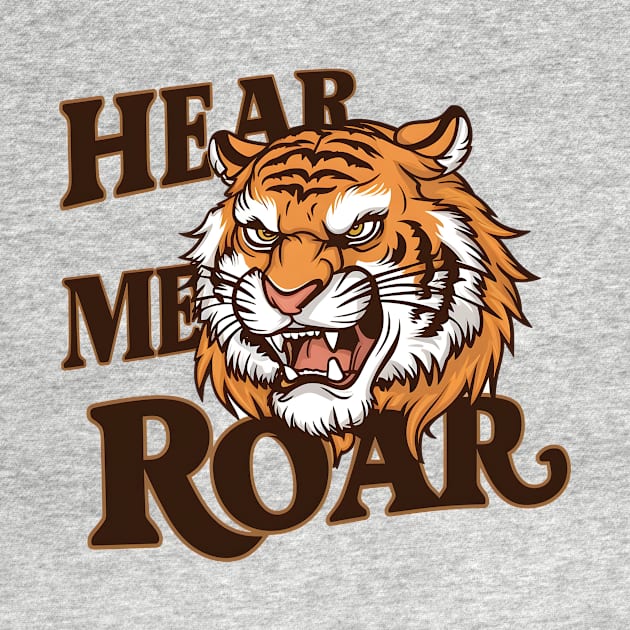 Hear Me Roar by Starart Designs